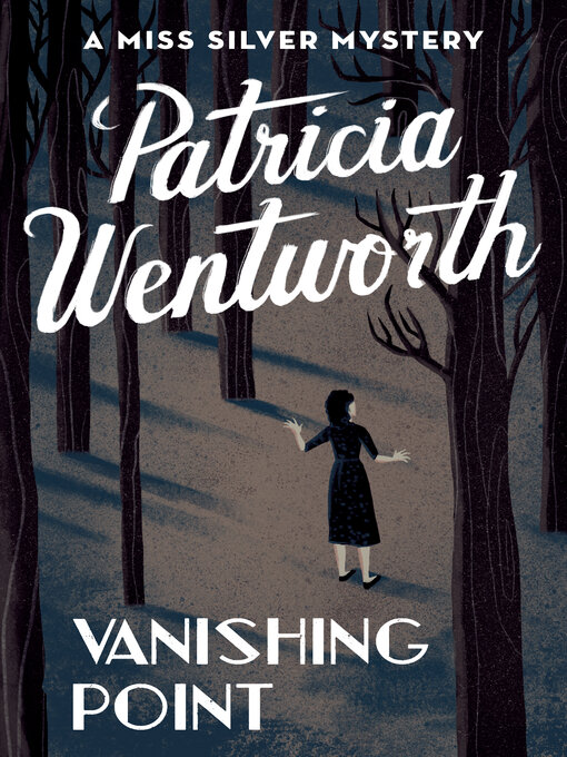 Title details for The Vanishing Point by Patricia  Wentworth - Available